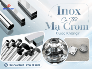 inox co the ma crom duoc khong