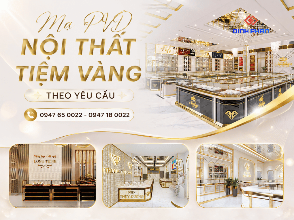 Mạ PVD Nội Thất Tiệm Vàng Tại TPHCM
